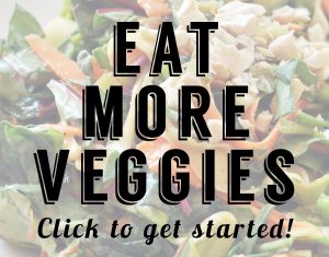 Eat more veggies